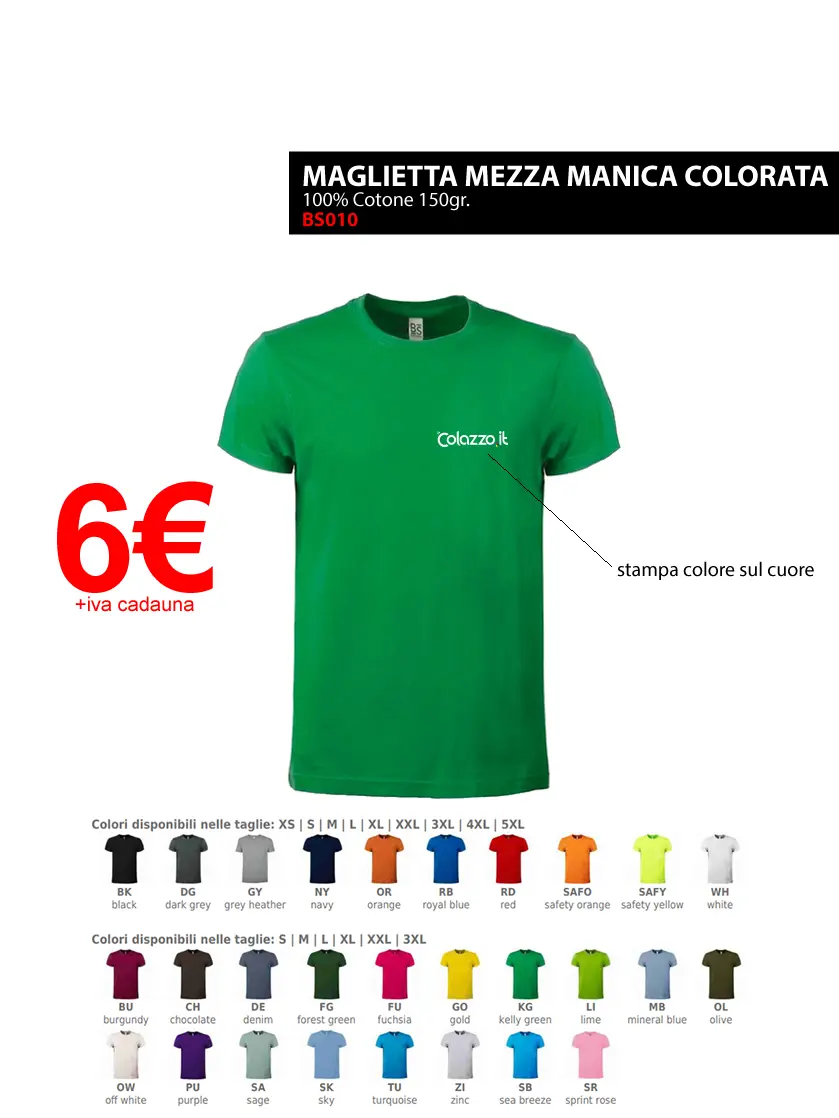 Maglietta Mezza Manica Colorata 100% cotone 150gr con stampa a colori sul cuore